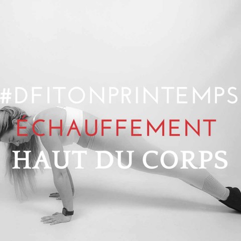 DFITONPRINTEMPS 4 Solo Échauffement - haut du corps 