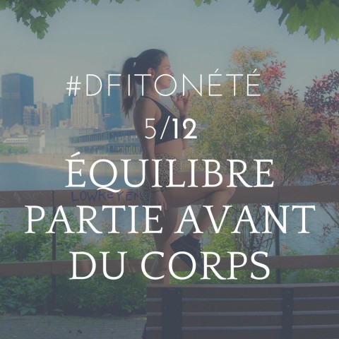 DFITONETE 5 Equilibre avant du corps