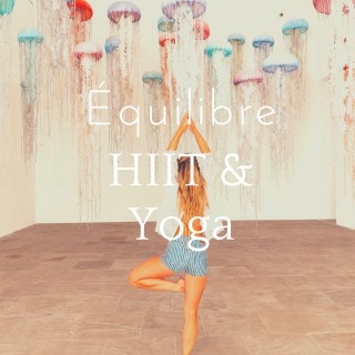 Équilibre HIIT & Yoga 