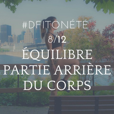 DFITONETE 8 Equilibre & cardio focus muscles arrières