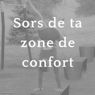 Sortir de sa zone !